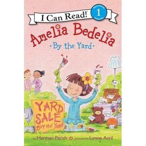 Amelia Bedelia by the Yard -- Herman Parish